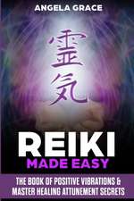 Reiki Made Easy