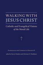 Walking with Jesus Christ