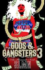 Gods & Gangsters 3: An Illuminati Novel