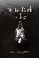 Off the Dark Ledge