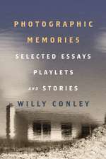 Photographic Memories: Selected Essays, Playlets, and Stories