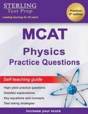 Sterling Test Prep MCAT Physics Practice Questions