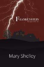 Frankenstein the Original 1818 Text (Reader's Library Classics)