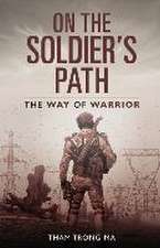 On The Soldier's Path: The Way of Warrior