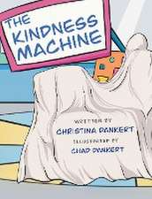 Dankert, C: Kindness Machine