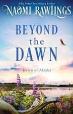 Beyond the Dawn