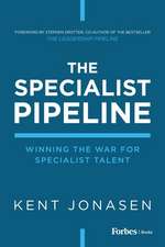 The Specialist Pipeline