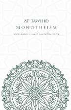 At-Tawhid or Monotheism