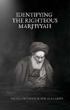 Identifying the Righteous Marji¿iyyah