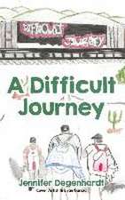 A Difficult Journey