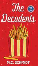 Schmidt, M: Decadents