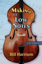 Making the Low Notes