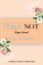 FEAR NOT FOR WOMEN