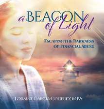 A Beacon of Light: Escaping the Darkness of Financial Abuse