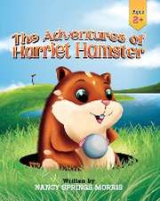 The Adventures of Harriet Hamster