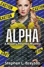 Alpha: A Mallory Petersen Mystery