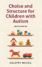 Choice and Structure for Children with Autism