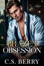 Brazen Obsession