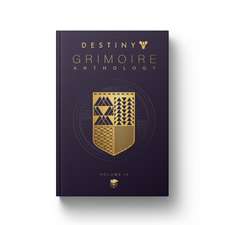 Destiny Grimoire, Volume IV