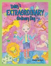 Daisy's Extraordinary Ordinary Day