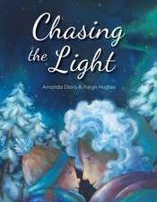 Chasing the Light