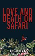 Love and Death on Safari