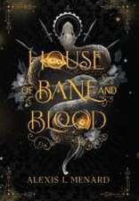 House of Bane and Blood