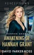 Awakening of Hannah Grant