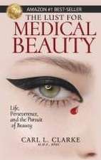 The Lust for Medical Beauty