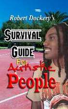 Robert Dockery's Survival Guide For Autistic People