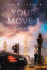 Your Move II