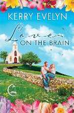 Love on the Brain: A Sweet Small-Town Second Chance Medical Romance