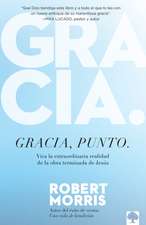 Gracia, Punto. / Grace, Period.