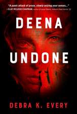 Deena Undone