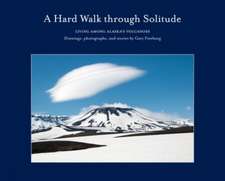 A Hard Walk Through Solitude