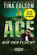 Folsom, T: Ace auf der Flucht (Große Druckausgabe)