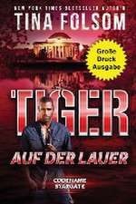 Folsom, T: Tiger - Auf der Lauer (Große Druckausgabe)