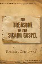 Randall Gannaway: Treasure of the Sicarii Gospel