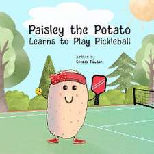 Paisley the Potato Learns to Play Pickleball