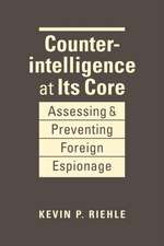 Counterintelligence at Its Core