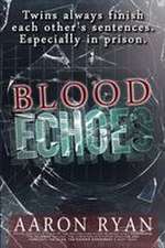 Blood Echoes
