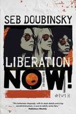 Liberation Now!