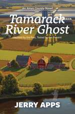 Tamarack River Ghost