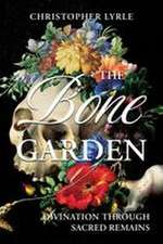 The Bone Garden