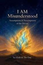 I AM Misunderstood