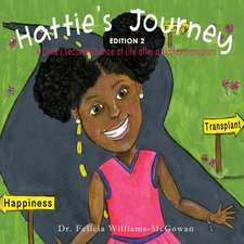 Hattie's Journey: A Child's Second Chance at Life After a Kidney Transplant