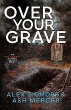 Over Your Grave