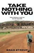 Take Nothing With You