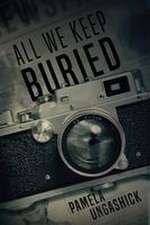 All We Keep Buried