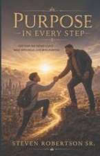 Purpose in Every Step